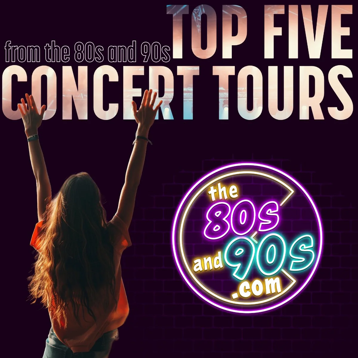Top 5 Concert Tours of the 1980s and 1990s — The 80s and 90s
